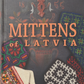 Mittens of Latvia by Maruta Grasmane