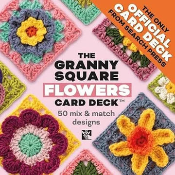 The Granny Square Flowers Card Deck:  50 Mix and Match Designs